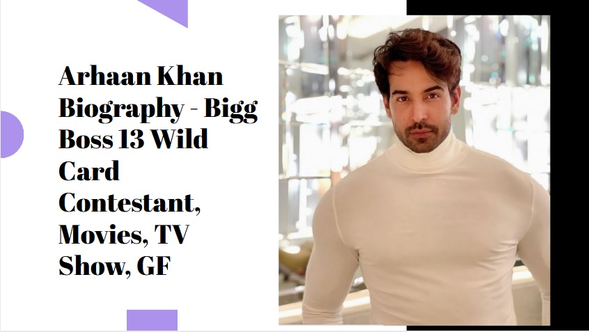 Arhaan Khan Biography