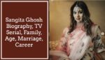 Sangeeta Ghosh Biography