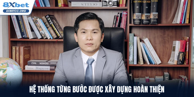 Hệ thống từng bước được xây dựng hoàn thiện