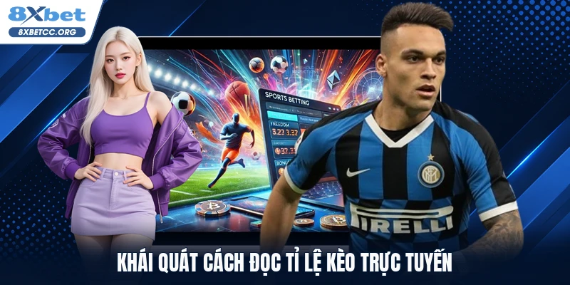 Khái quát cách đọc tỉ lệ kèo trực tuyến