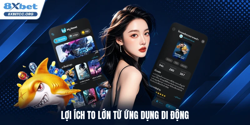 Lợi ích to lớn từ ứng dụng di động