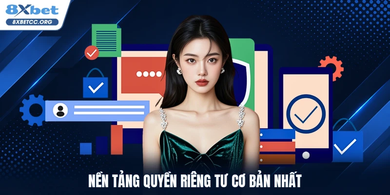 Nền tảng quyền riêng tư cơ bản nhất
