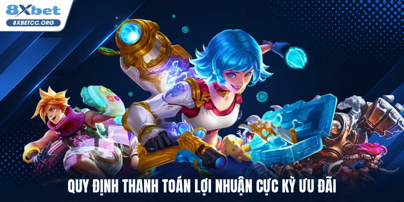 Quy định thanh toán lợi nhuận cực kỳ ưu đãi