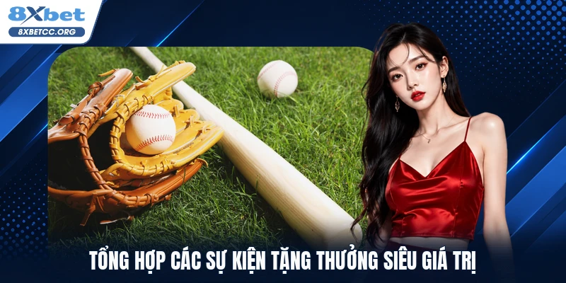 Tổng hợp các sự kiện tặng thưởng siêu giá trị